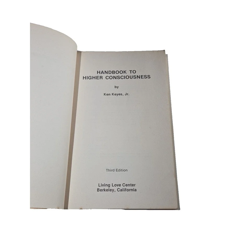 Handbook to‎ Higher Consciousness by Ken Keyes Jr.